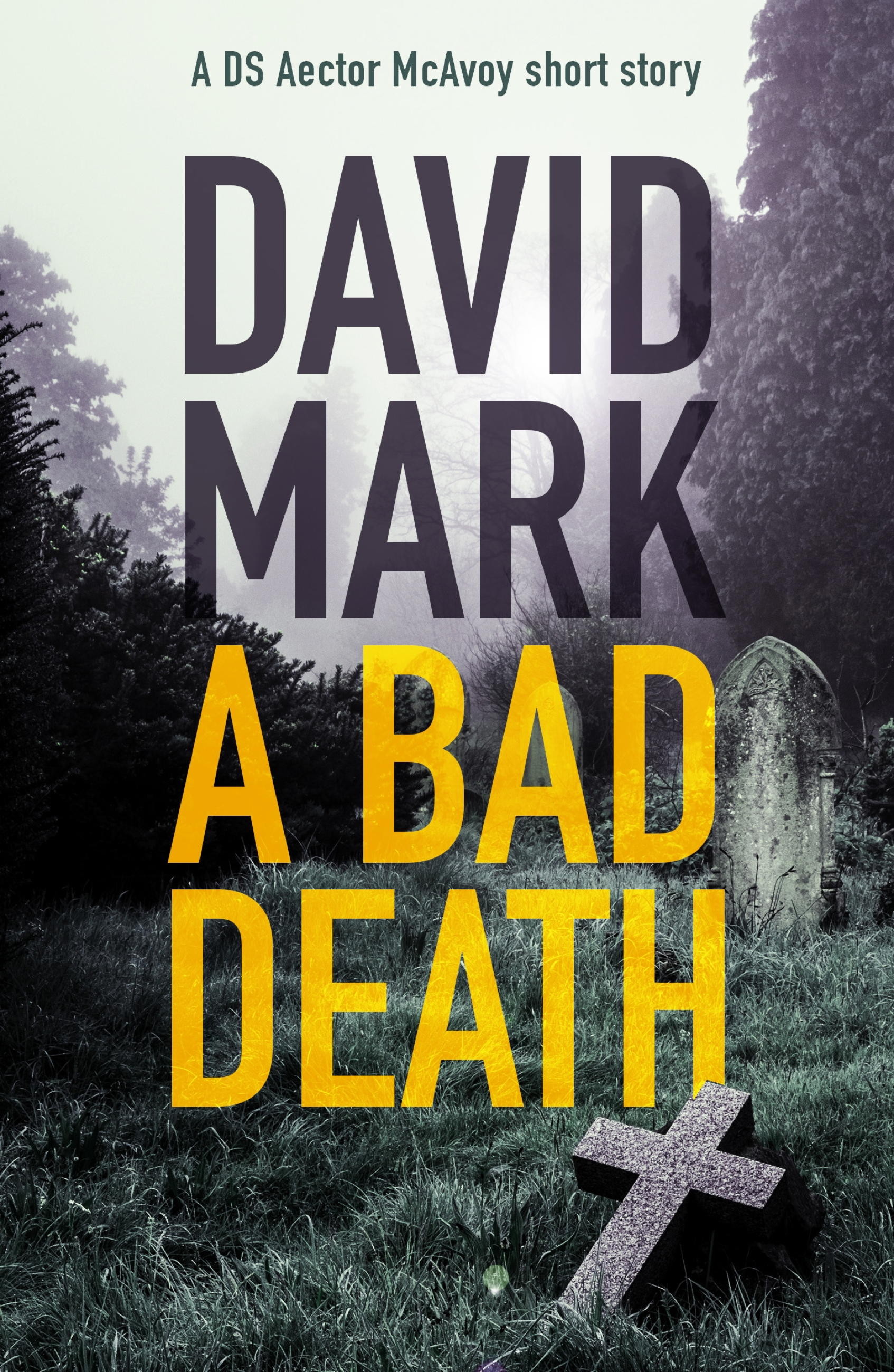 Death bad. David Mark.