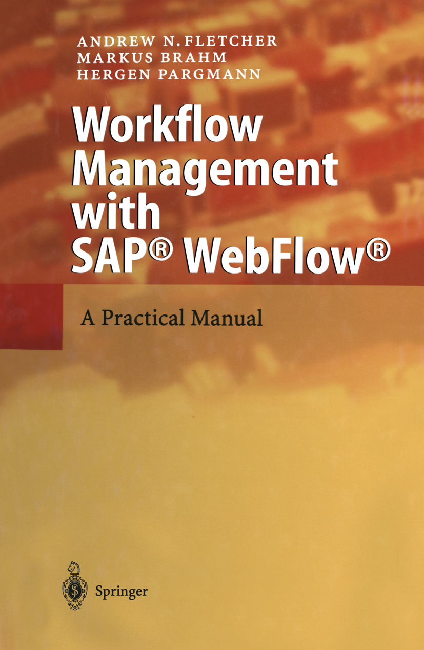 Workflow Management with SAPÂ® WebFlowÂ®