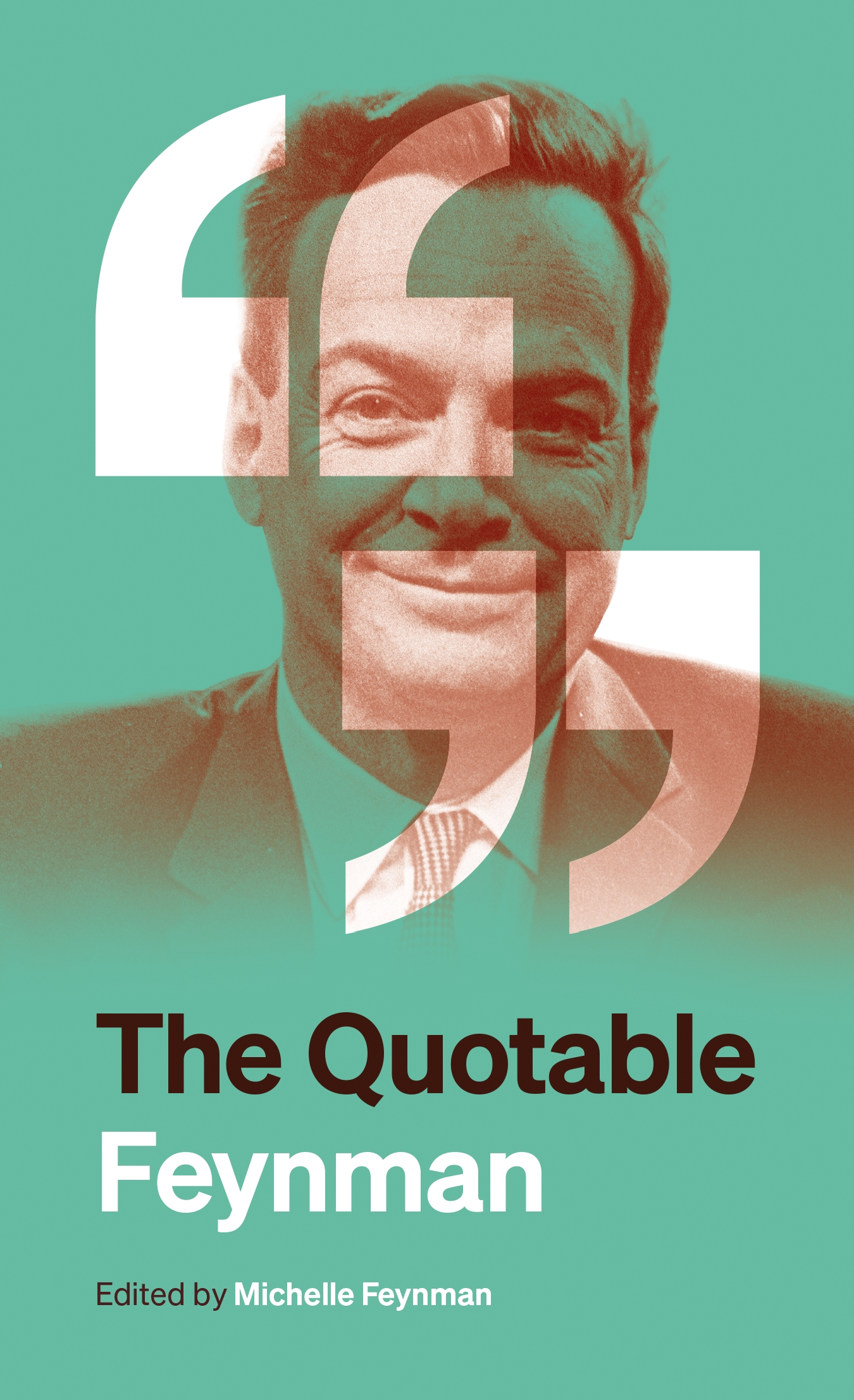 The Quotable Feynman By Feynman Richard P Ebook