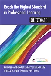 Reach the Highest Standard in Professional Learning: Outcomes: Outcomes
