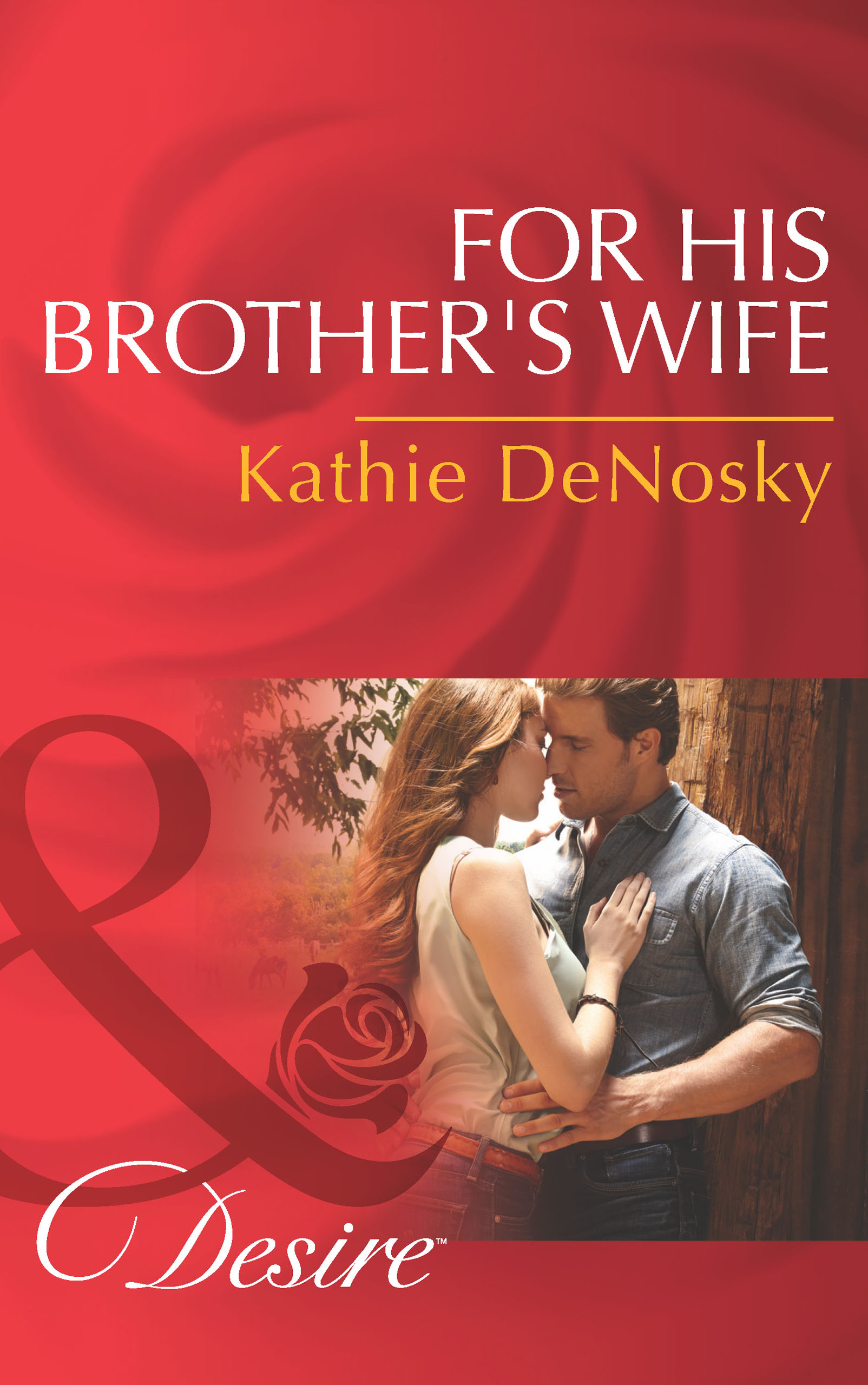 For His Brother's Wife (Mills & Boon Desire) (Texas Cattleman's Club