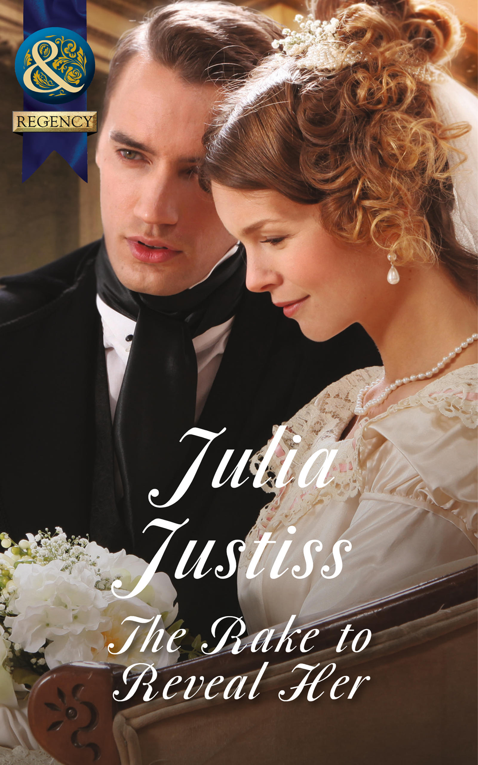 The Rake to Reveal Her (Mills & Boon Historical) (Ransleigh Rogues, Book 4)