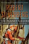 The Planet Killers: Three Novels of the Spaceways
