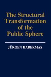 The Structural Transformation of the Public Sphere