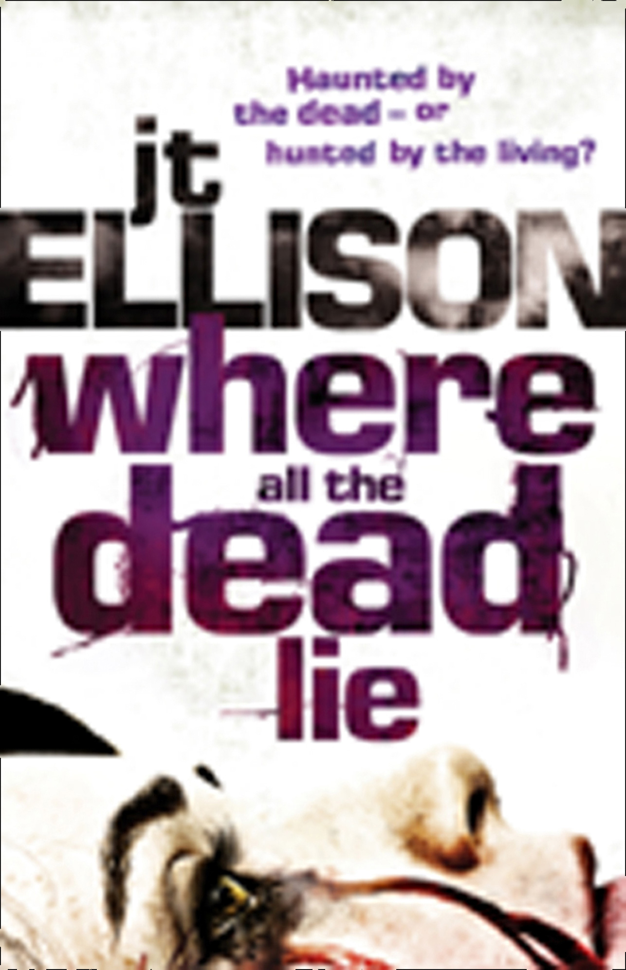 Where All The Dead Lie (A Taylor Jackson novel, Book 7)