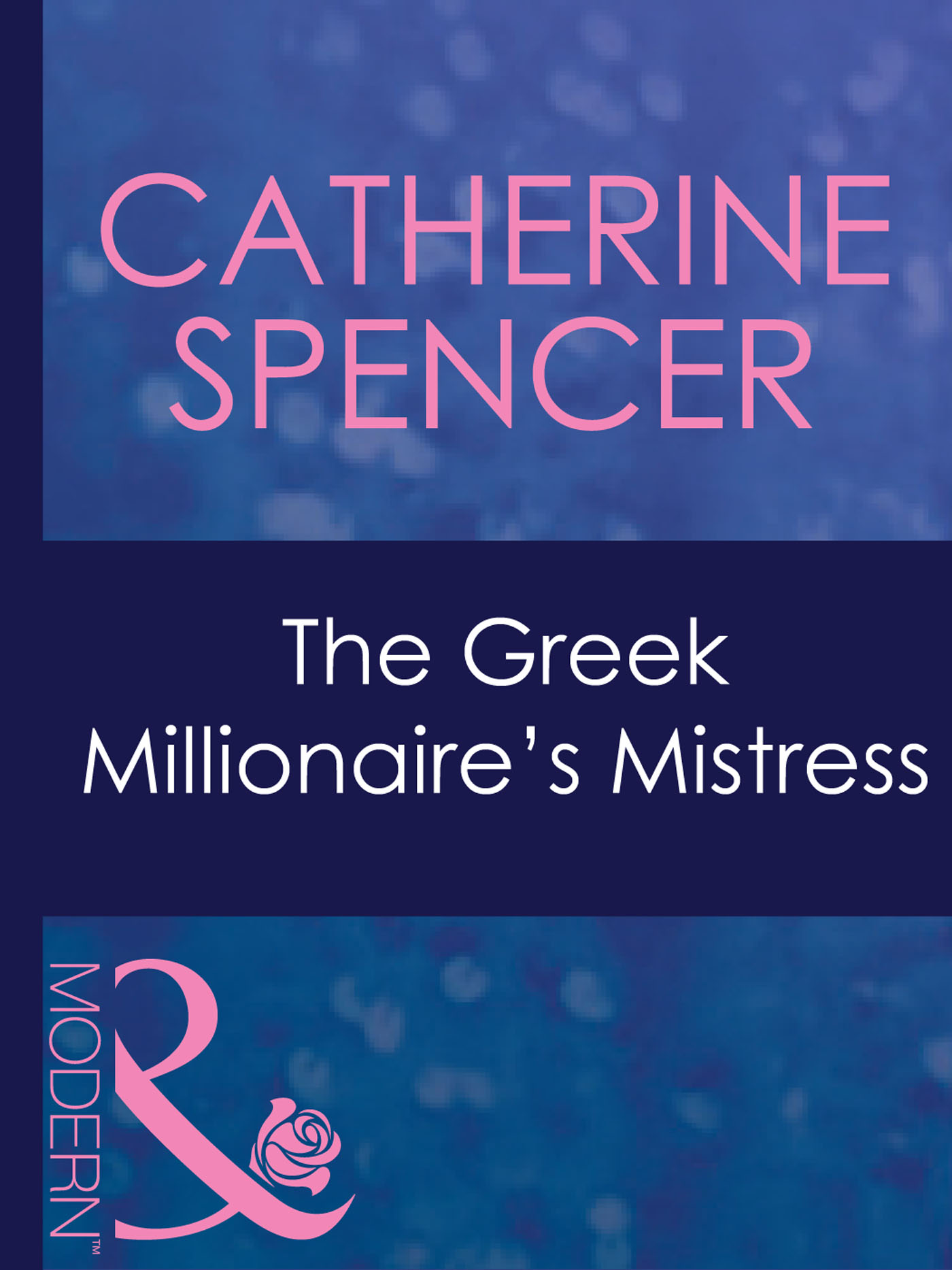 The Greek Millionaire's Mistress (Mills & Boon Modern) (Mistress to a Millionaire, Book 30)
