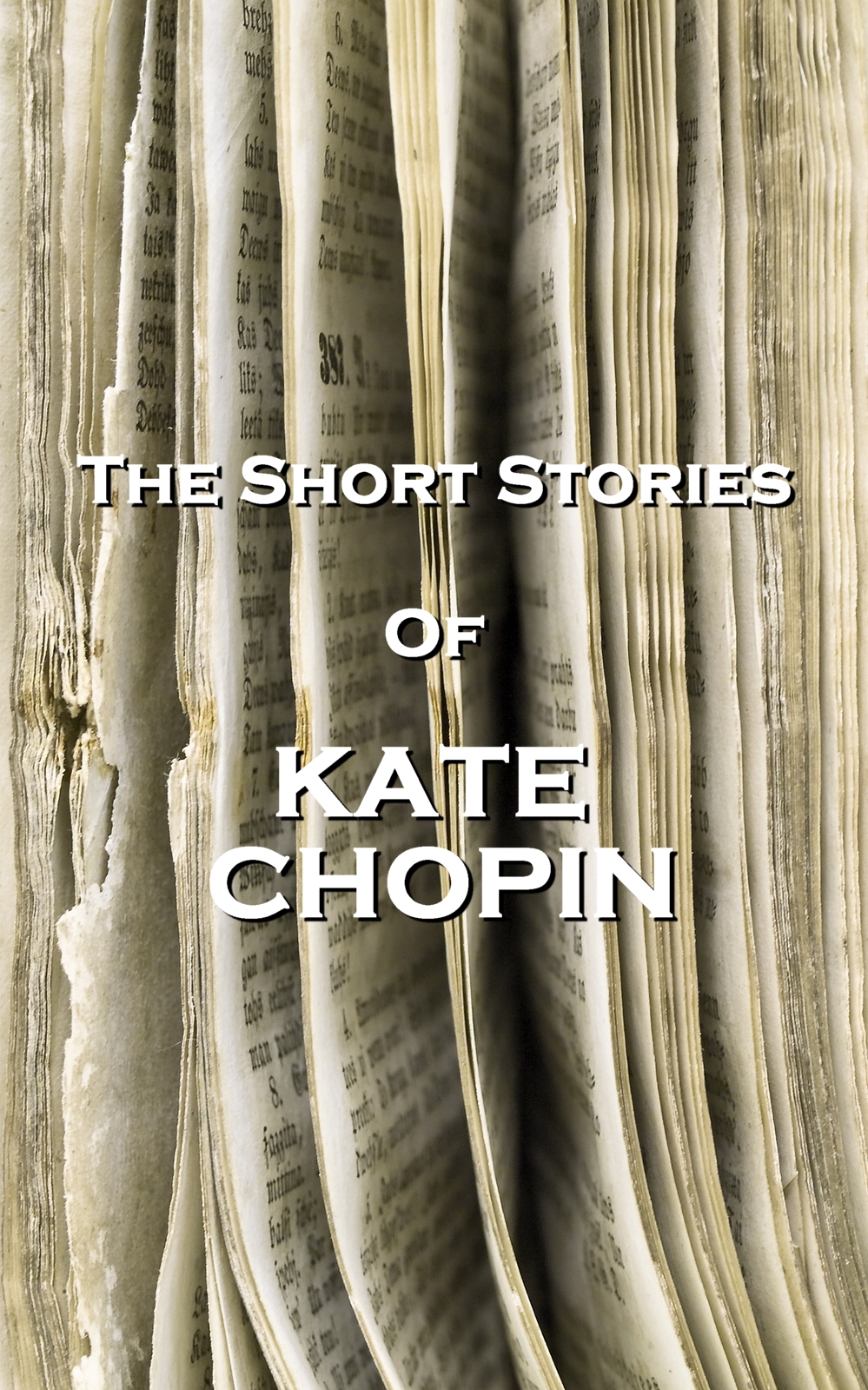 9781780005812 Short Stories Of Kate Chopin Kate Chopin