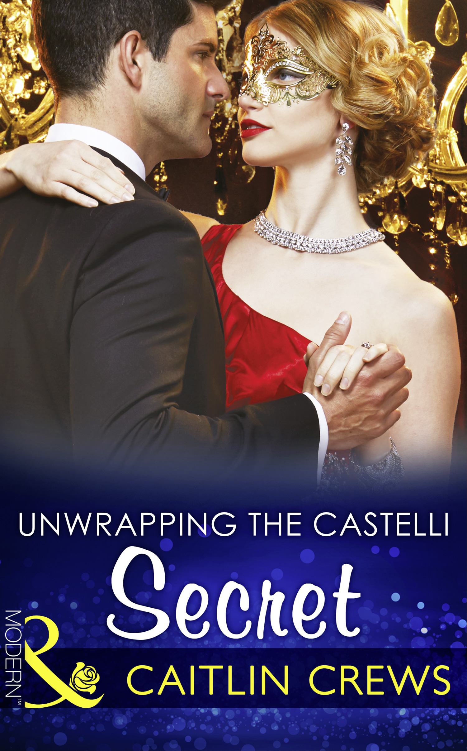 Unwrapping The Castelli Secret (Mills & Boon Modern) (Secret Heirs of Billionaires, Book 1)