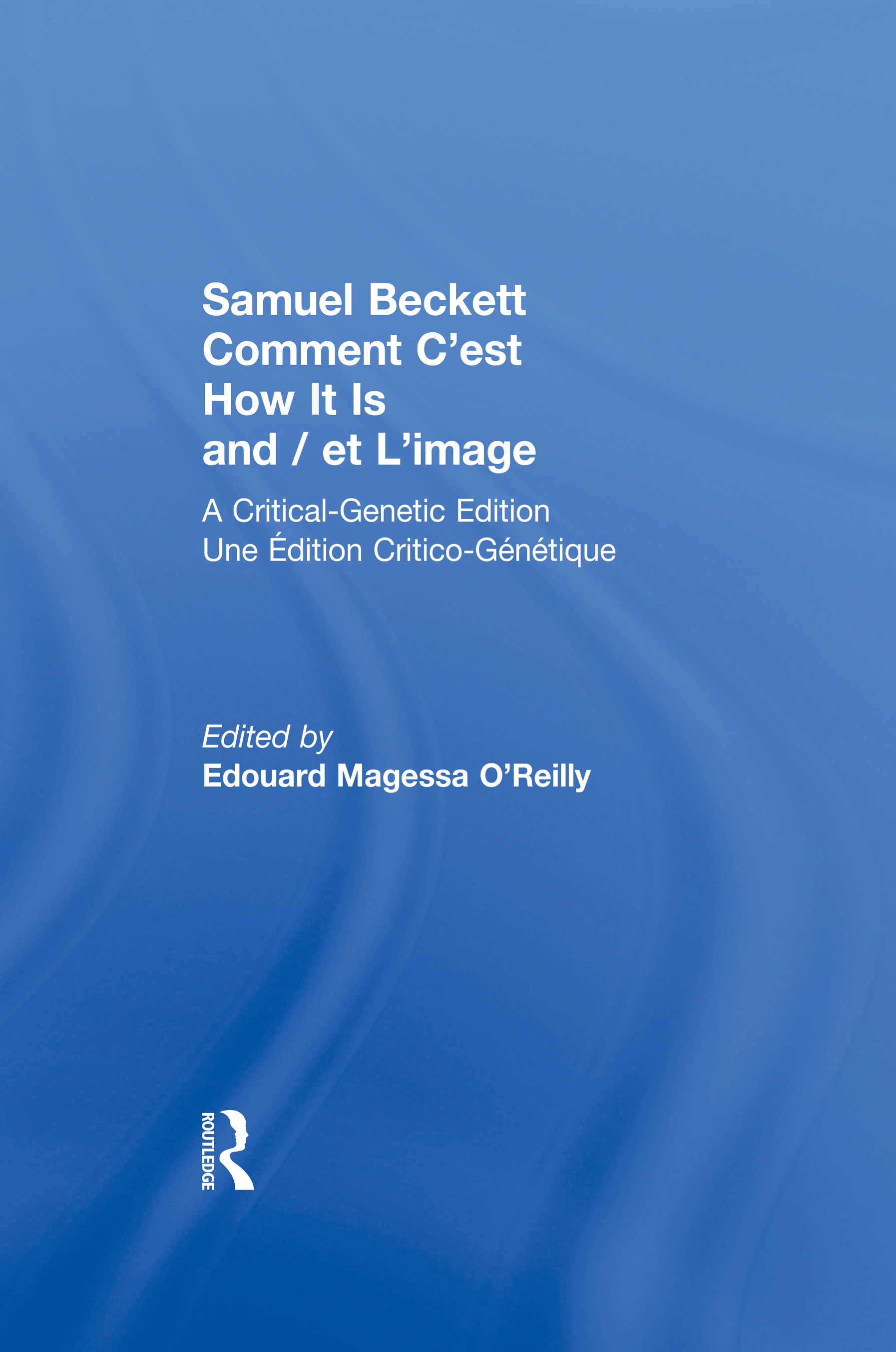 Samuel Beckett Comment C'est How It Is And / et L'image