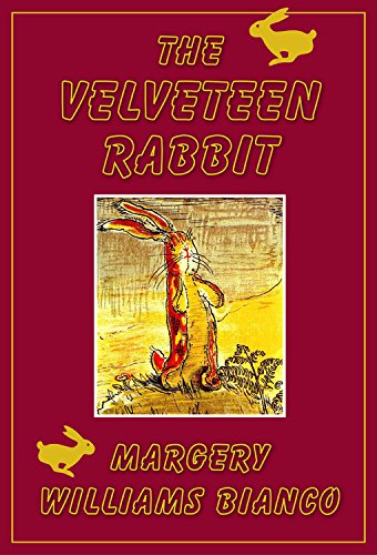 The Velveteen Rabbit - <5