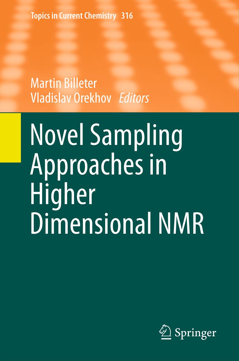 Novel Sampling Approaches in Higher Dimensional NMR Martin Billeter Editor