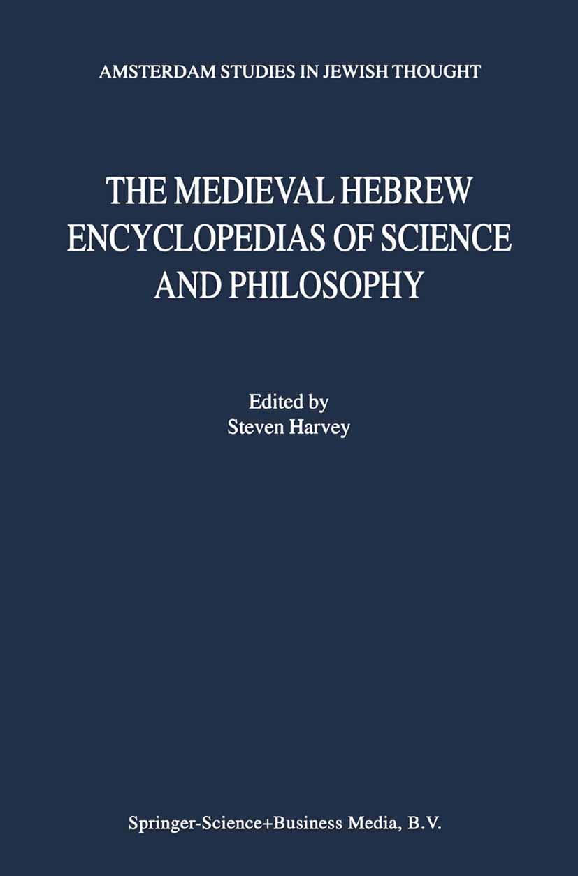 The Medieval Hebrew Encyclopedias of Science and Philosophy - >100