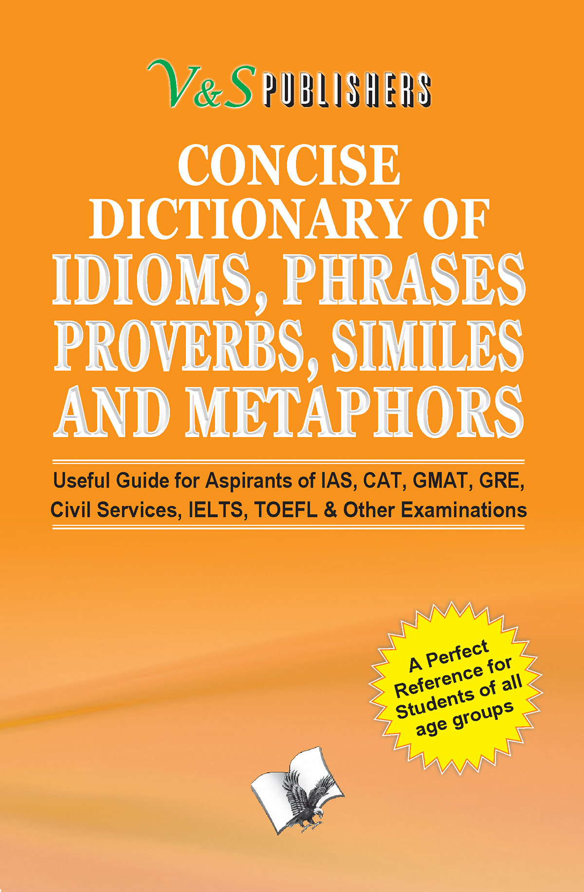 CONCISE DICTIONARY OF ENGLISH COMBINED (IDIOMS, PHRASES, PROBERBS, SIMILIES)