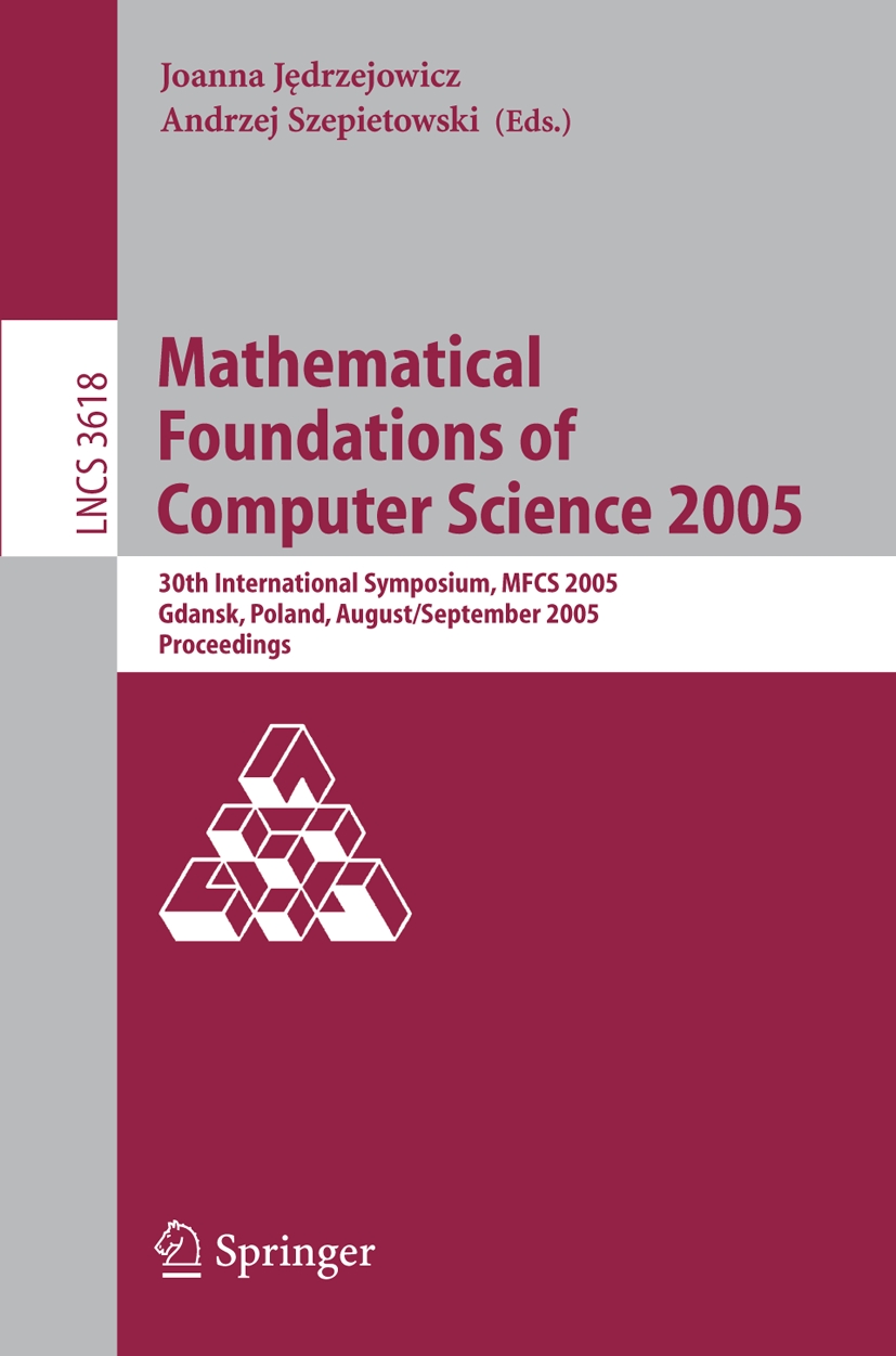 Mathematical Foundations of Computer Science 2005