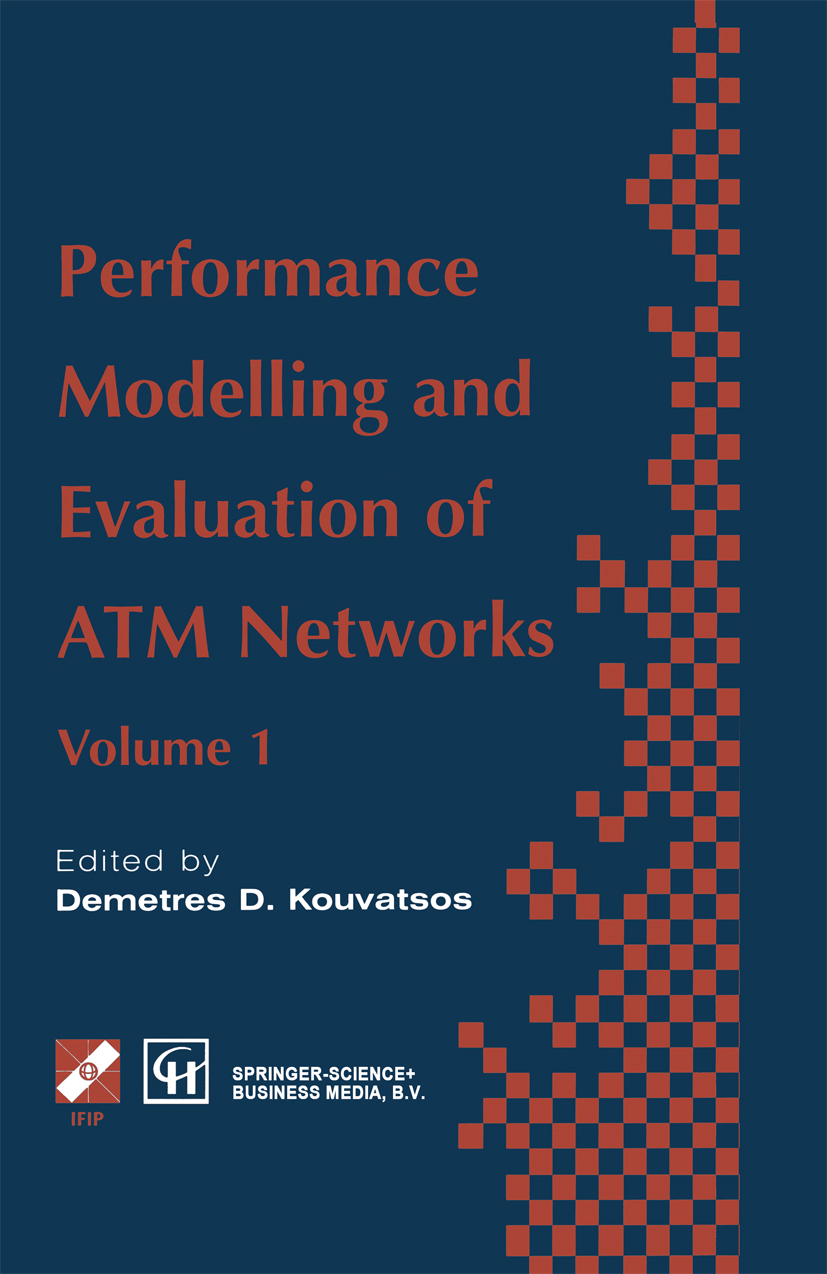 Performance Modelling and Evaluation of ATM Networks - >100