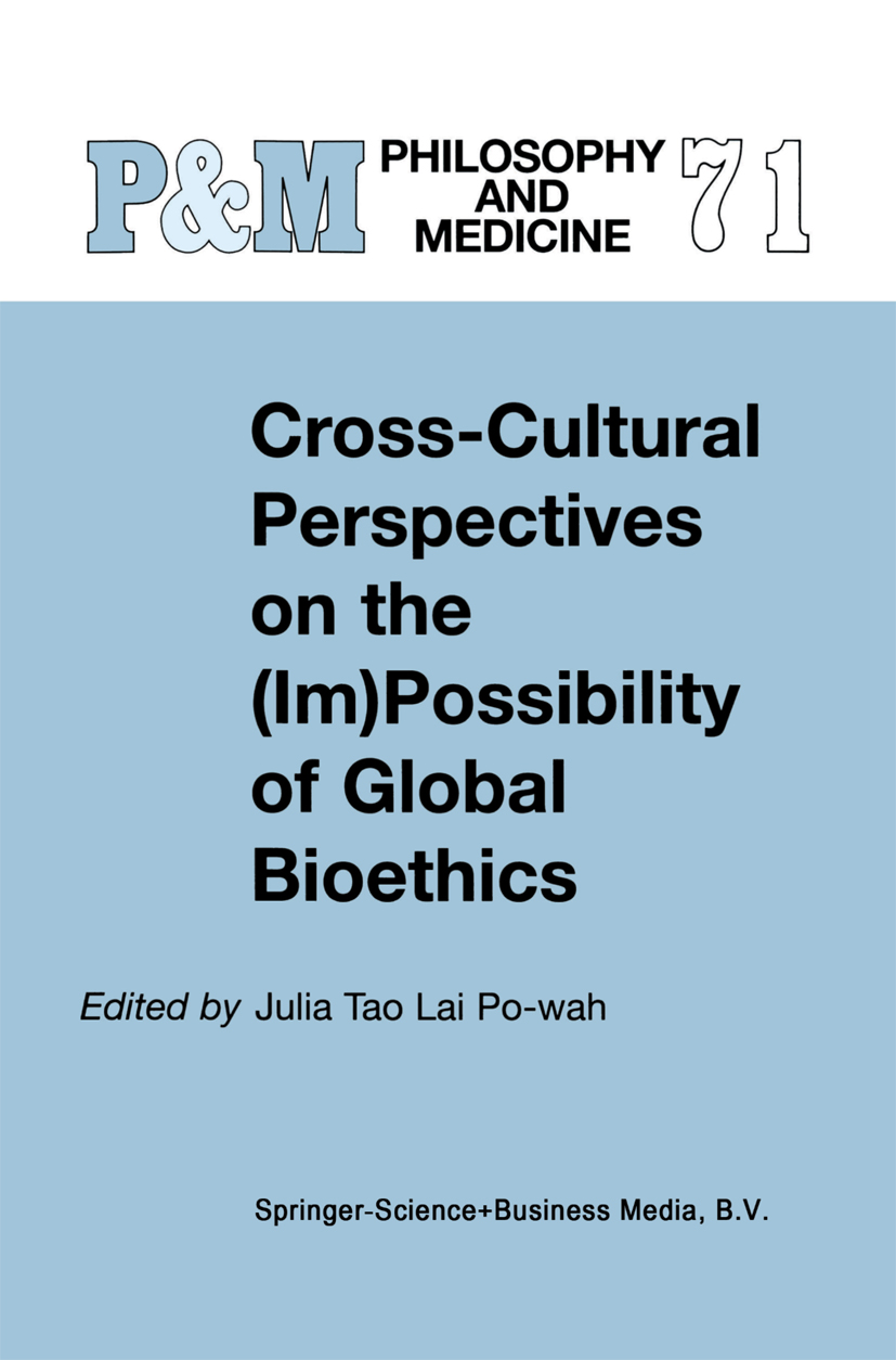 Cross-Cultural Perspectives on the (Im)Possibility of Global Bioethics - >100