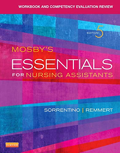 Workbook and Competency Evaluation Review for Mosby's Essentials for Nursing Assistants - E-Book