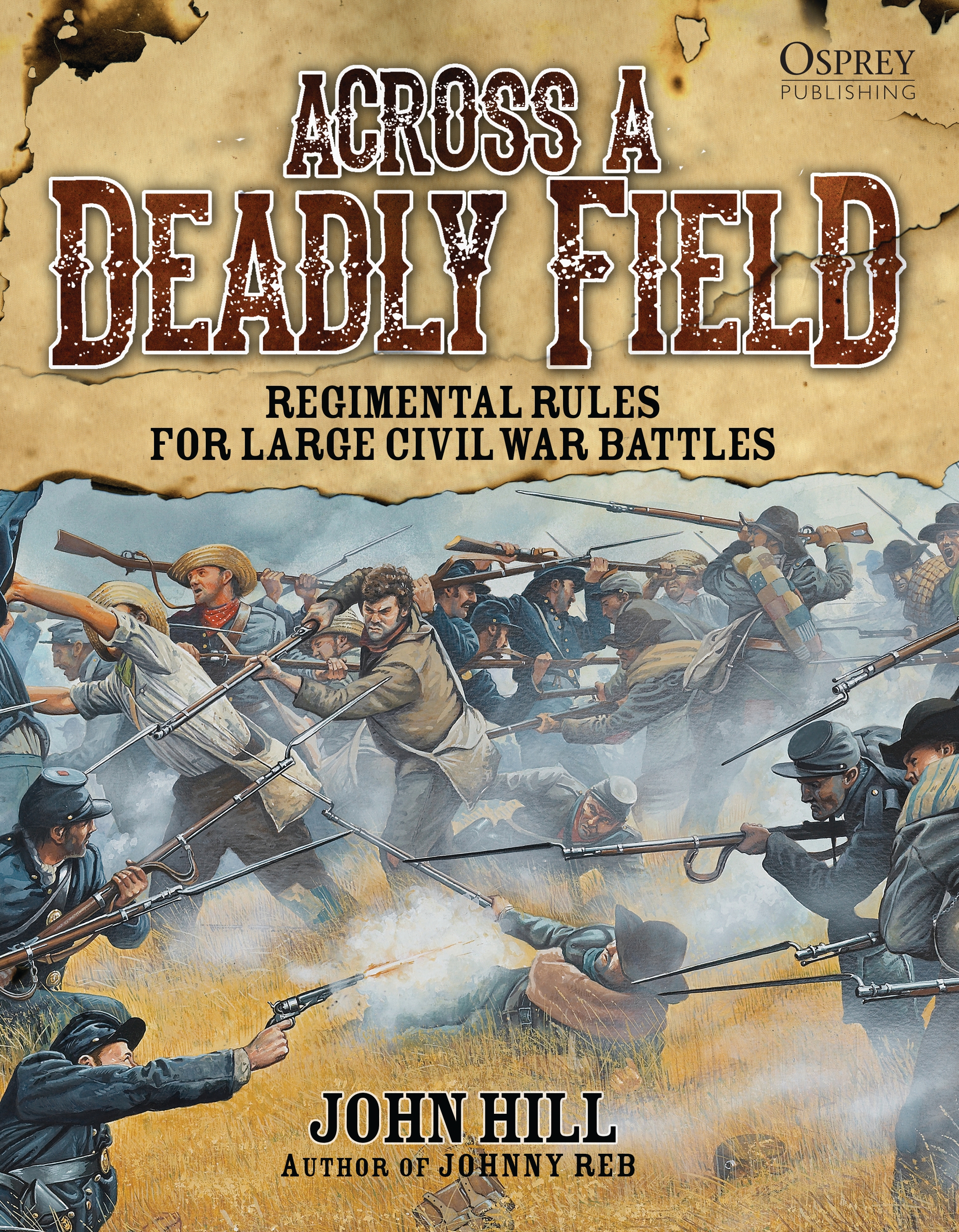Across A Deadly Field Regimental Rules For Civil War Battles