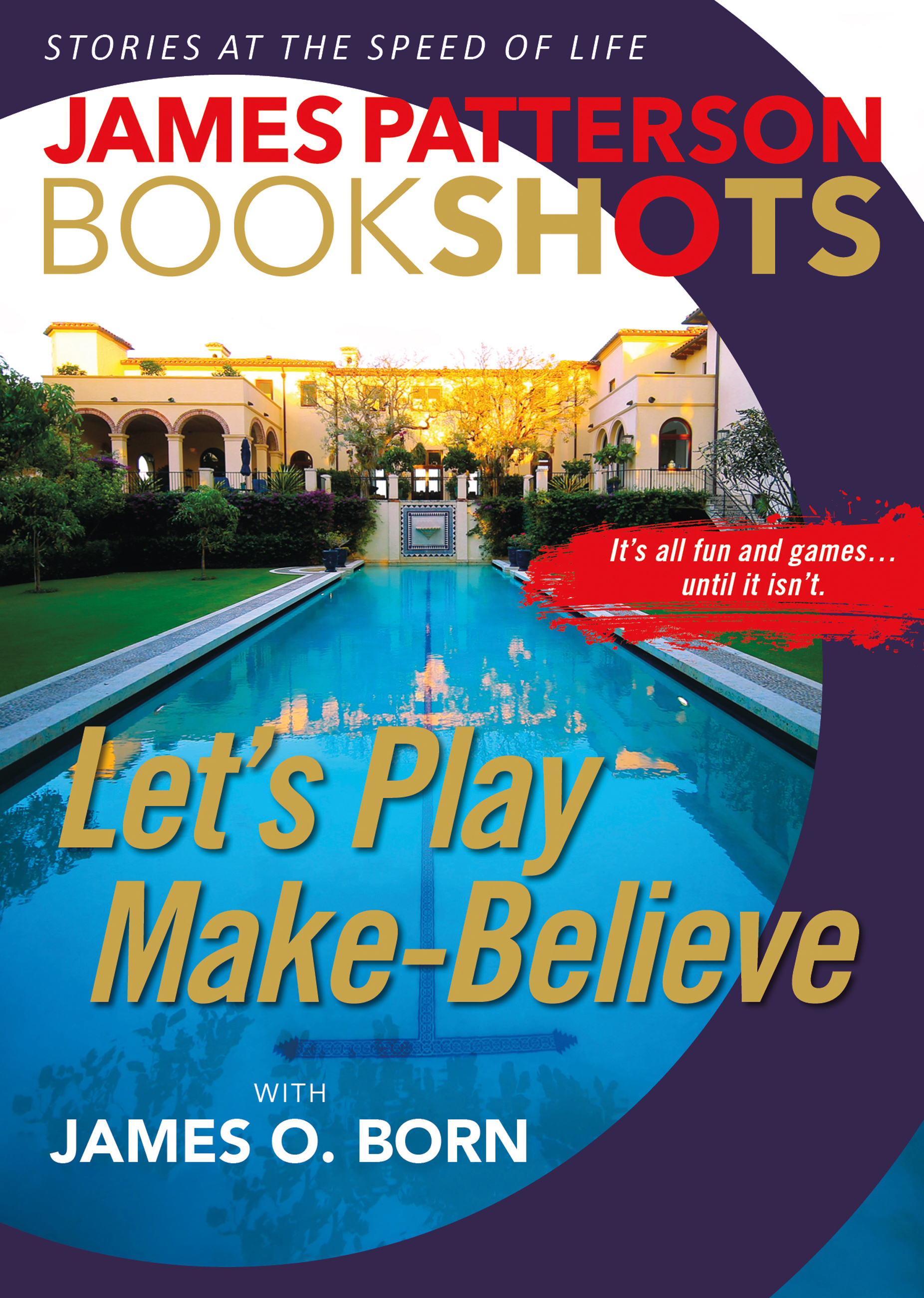 Let S Play Make Believe By Patterson James Ebook