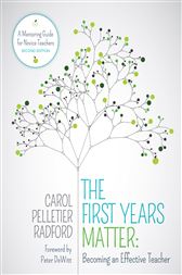 The First Years Matter: Becoming an Effective Teacher: A Mentoring Guide for Novice Teachers