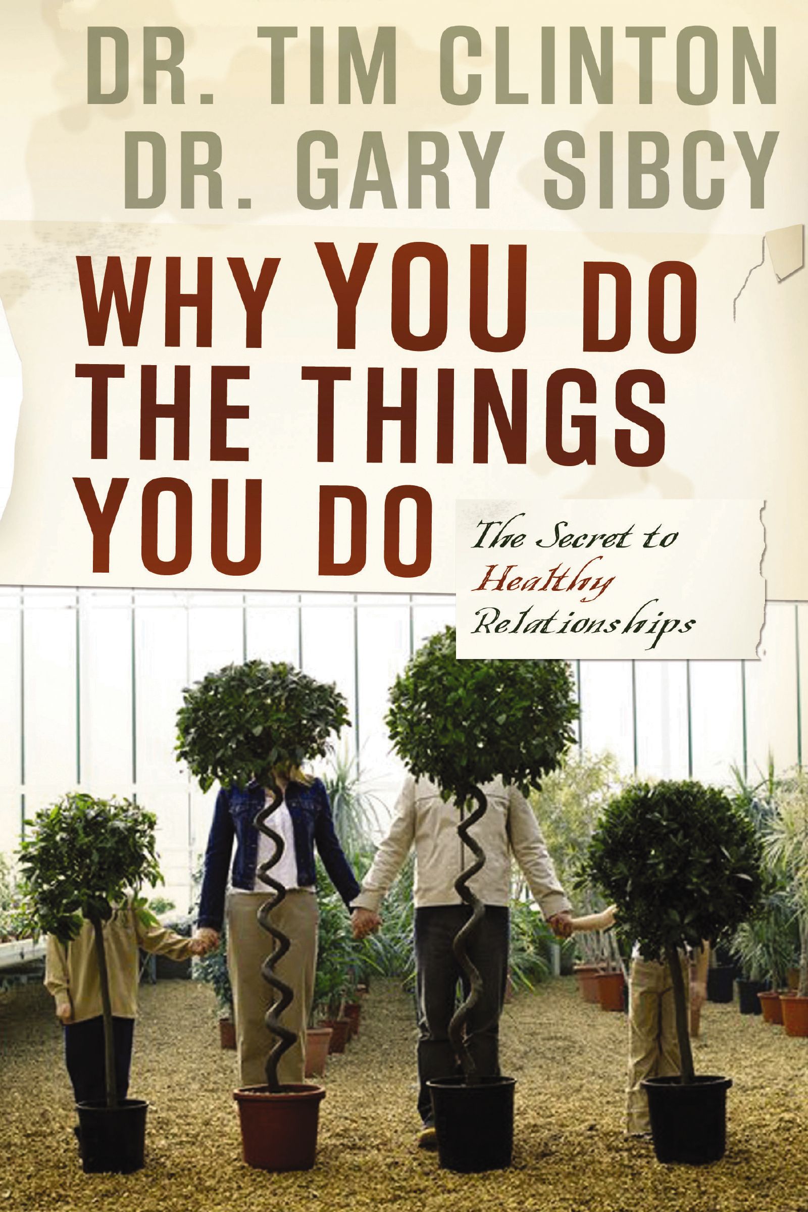 Why You Do the Things You Do Why You Do the Things You Do