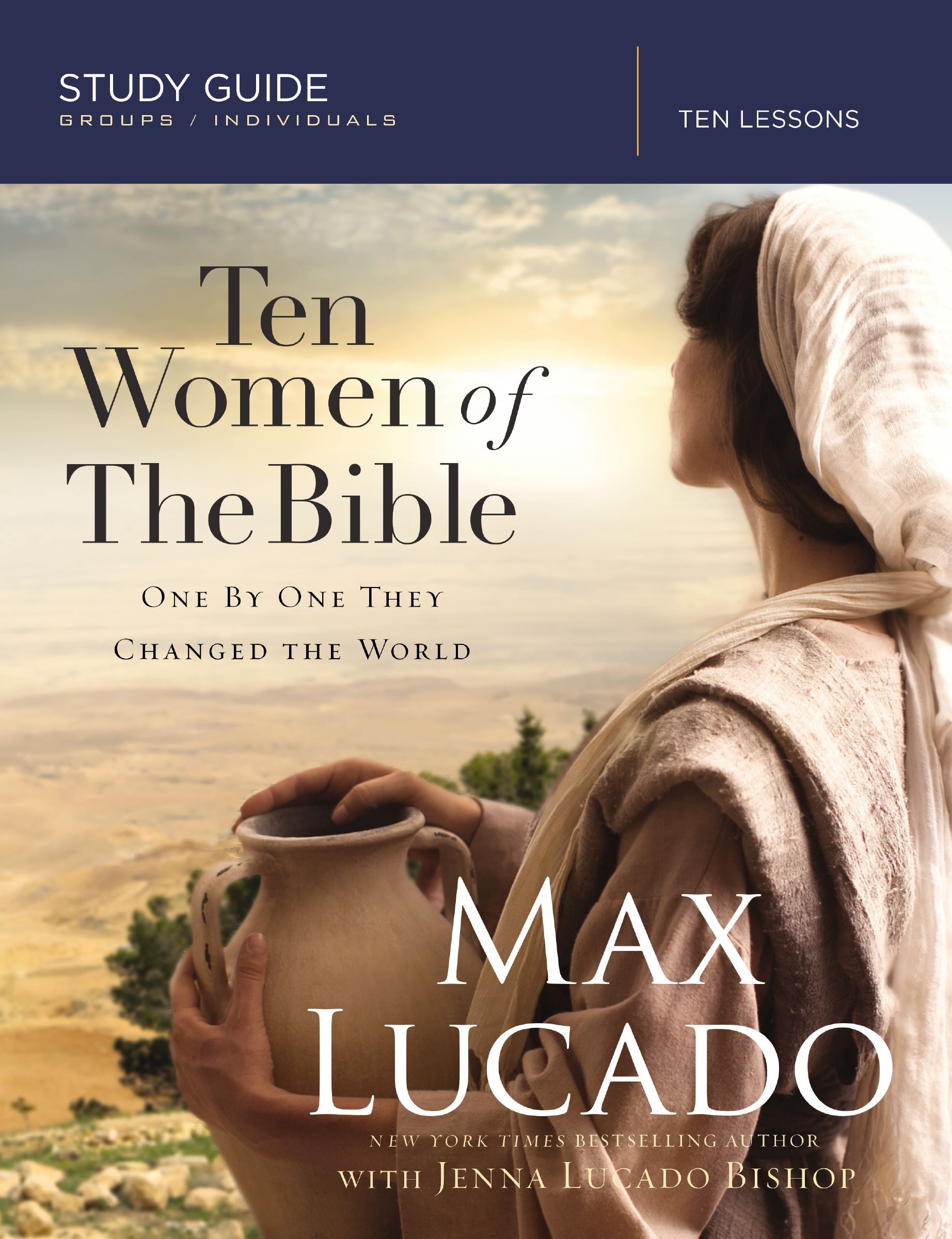 Ten Women of the Bible Ten Women of the Bible