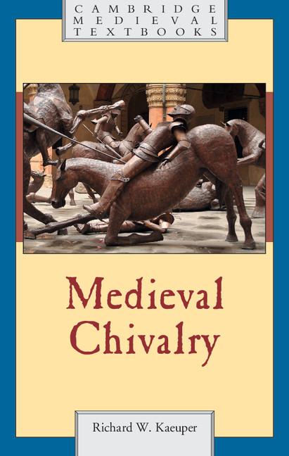 Medieval Chivalry Medieval Chivalry