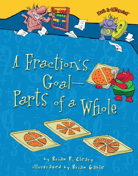 A Fraction's Goal â Parts of a Whole