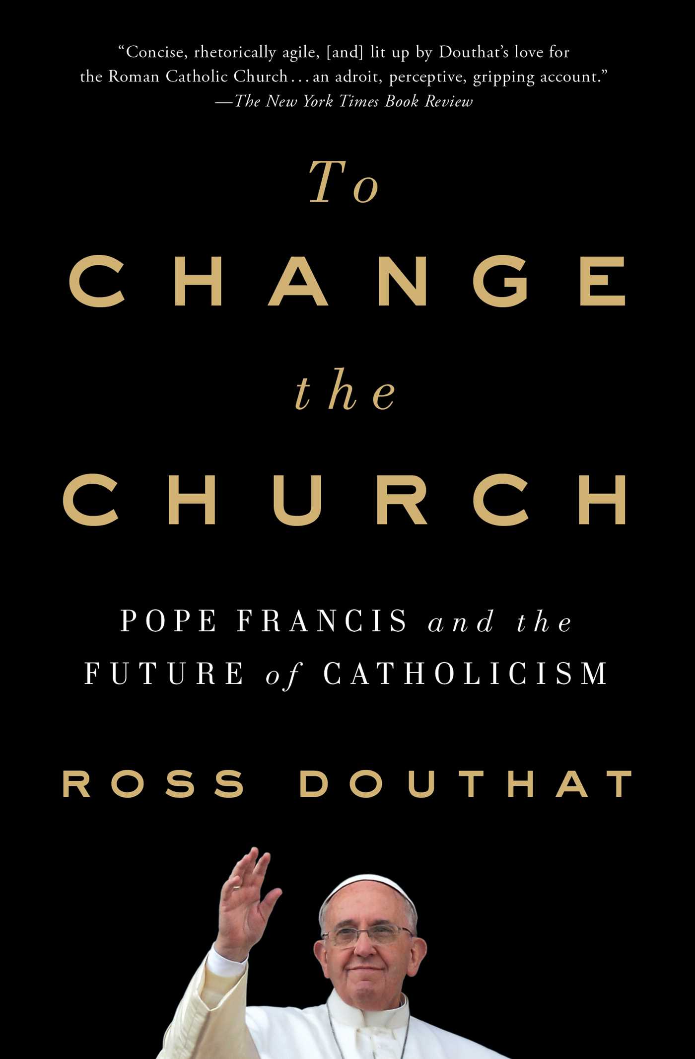 To Change the Church