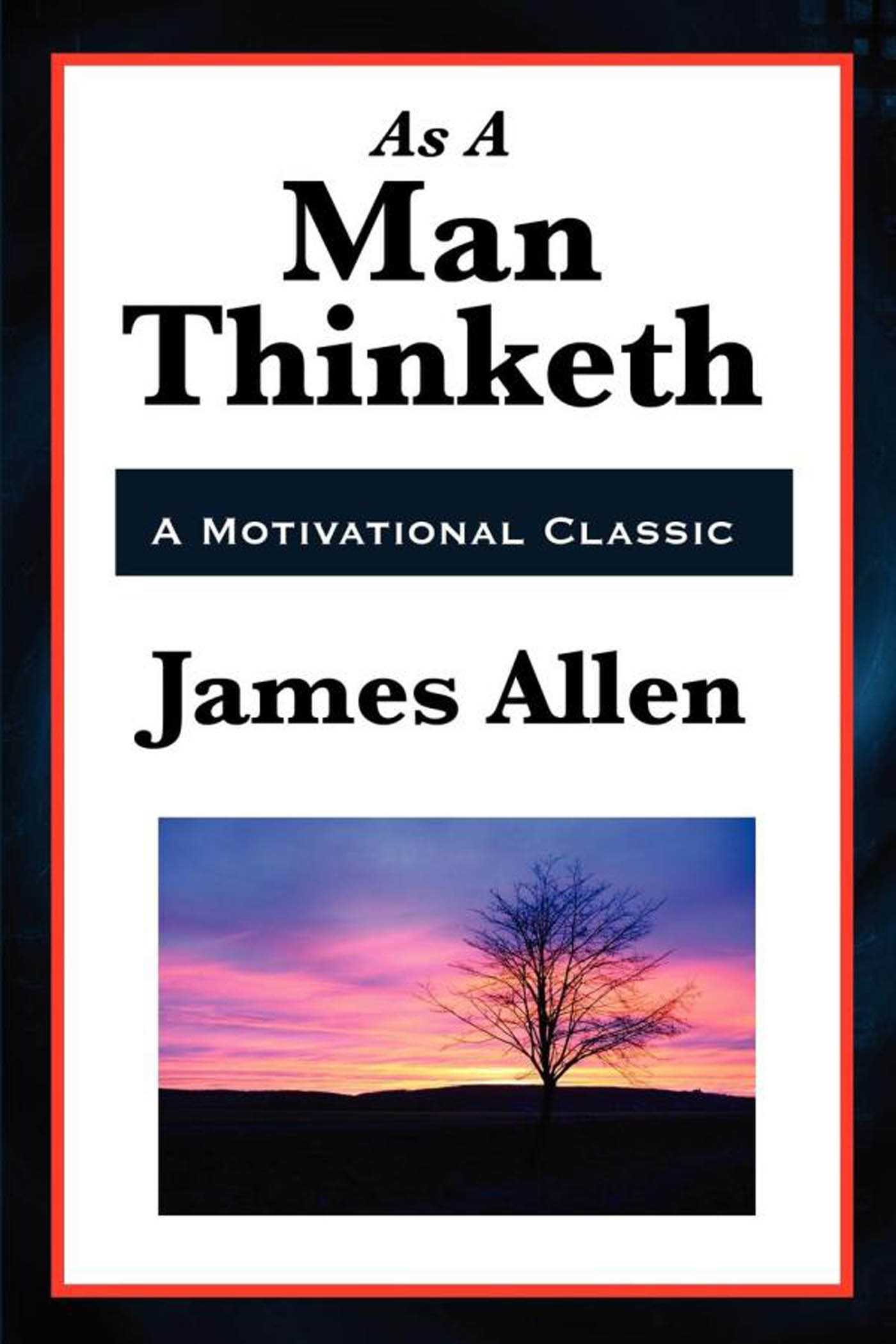 As a Man Thinketh - <5