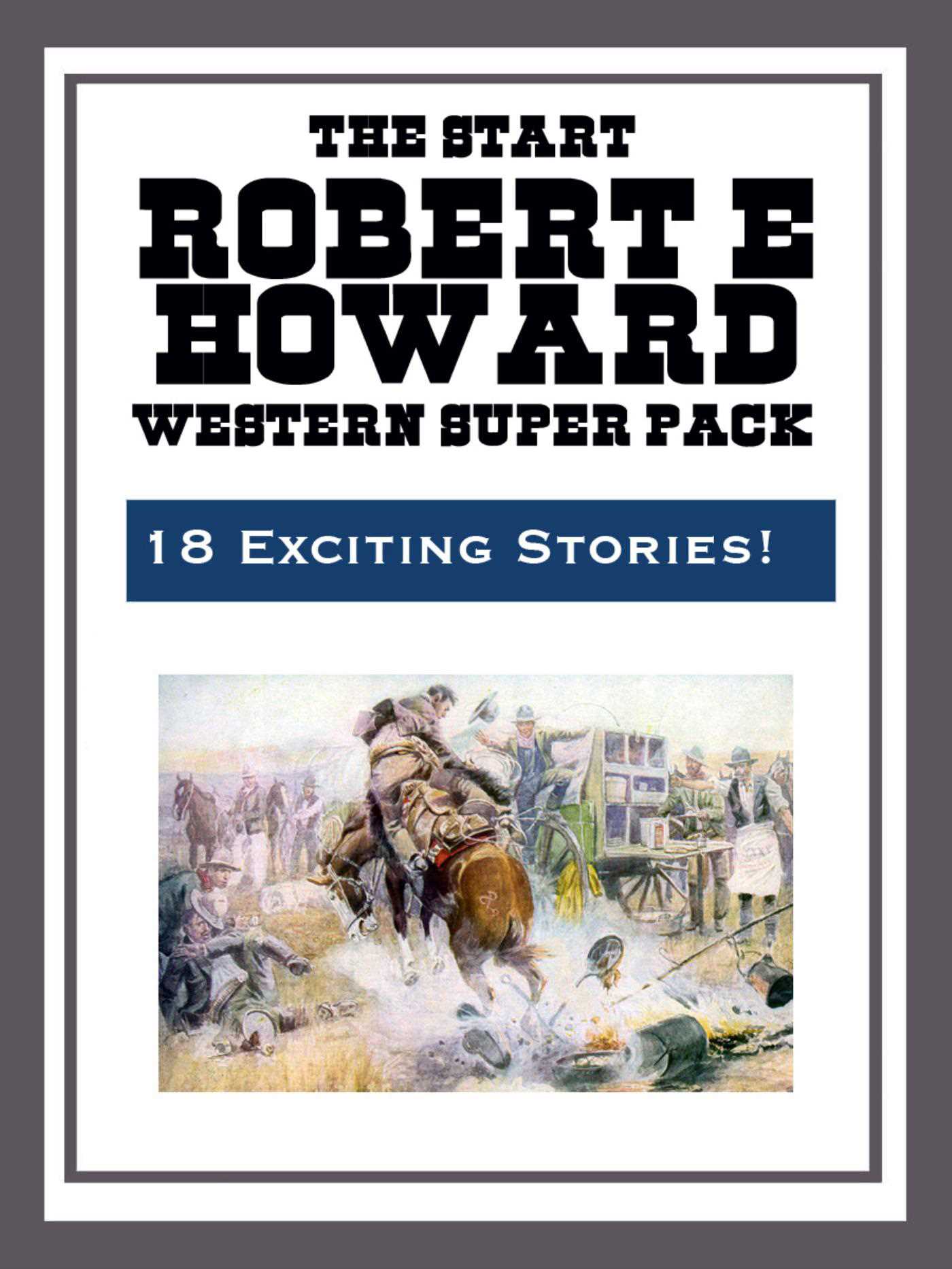 The Robert E. Howard Western Super Pack