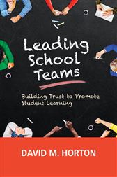 Leading School Teams: Building Trust to Promote Student Learning