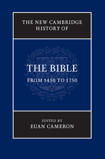 The New Cambridge History of the Bible The New Cambridge History of the Bible