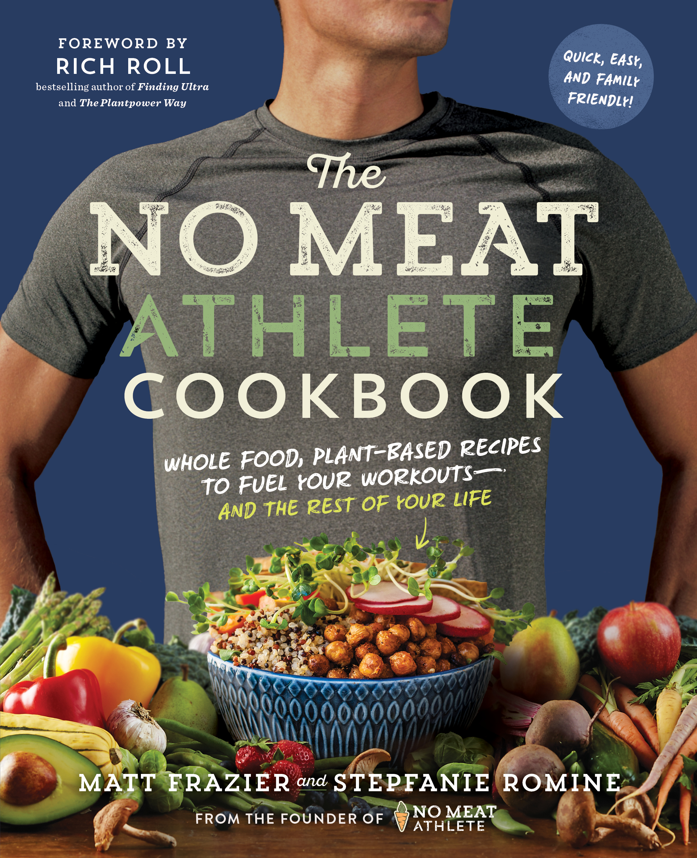 The No Meat Athlete Cookbook The No Meat Athlete Cookbook