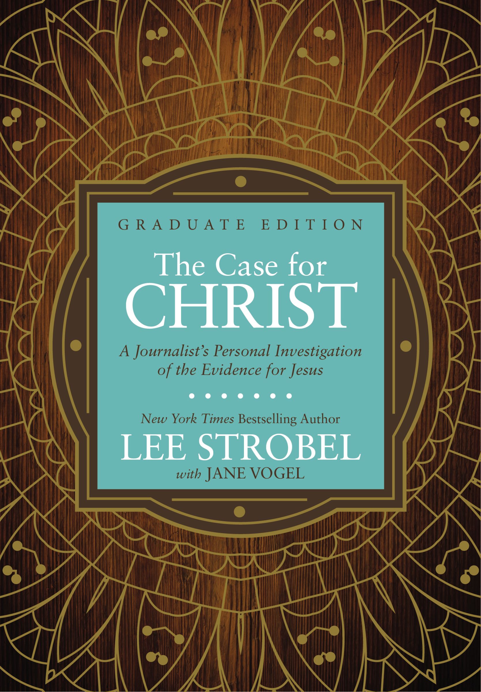 The Case for Christ Graduate Edition The Case for Christ Graduate Edition