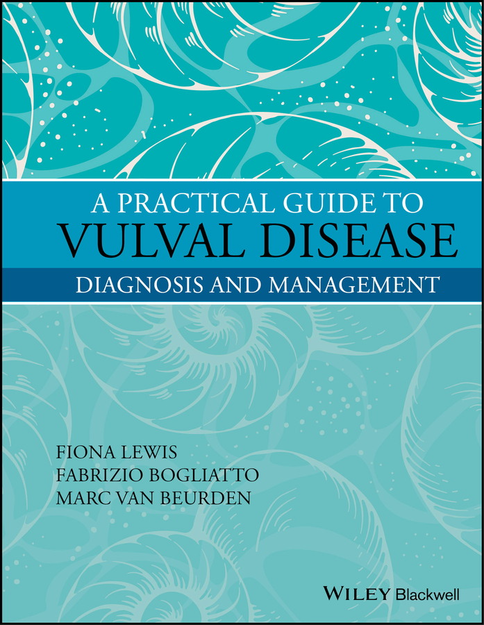 A Practical Guide to Vulval Disease A Practical Guide to Vulval Disease