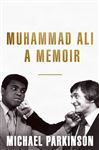 Muhammad Ali: A Memoir: A fresh and personal account of a boxing champion