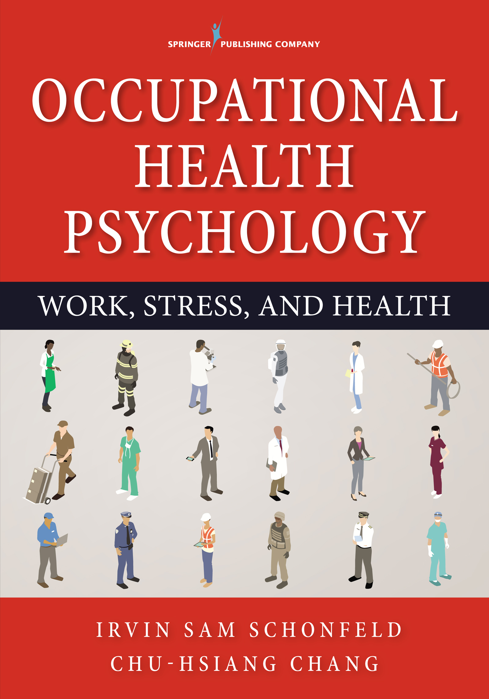 Health psychology. Occupational Psychology. Occupational diseases textbook. Springer books of Psychology. Occupational diseases textbook for Medical students.