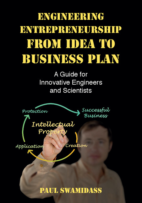 Engineering Entrepreneurship from Idea to Business Plan