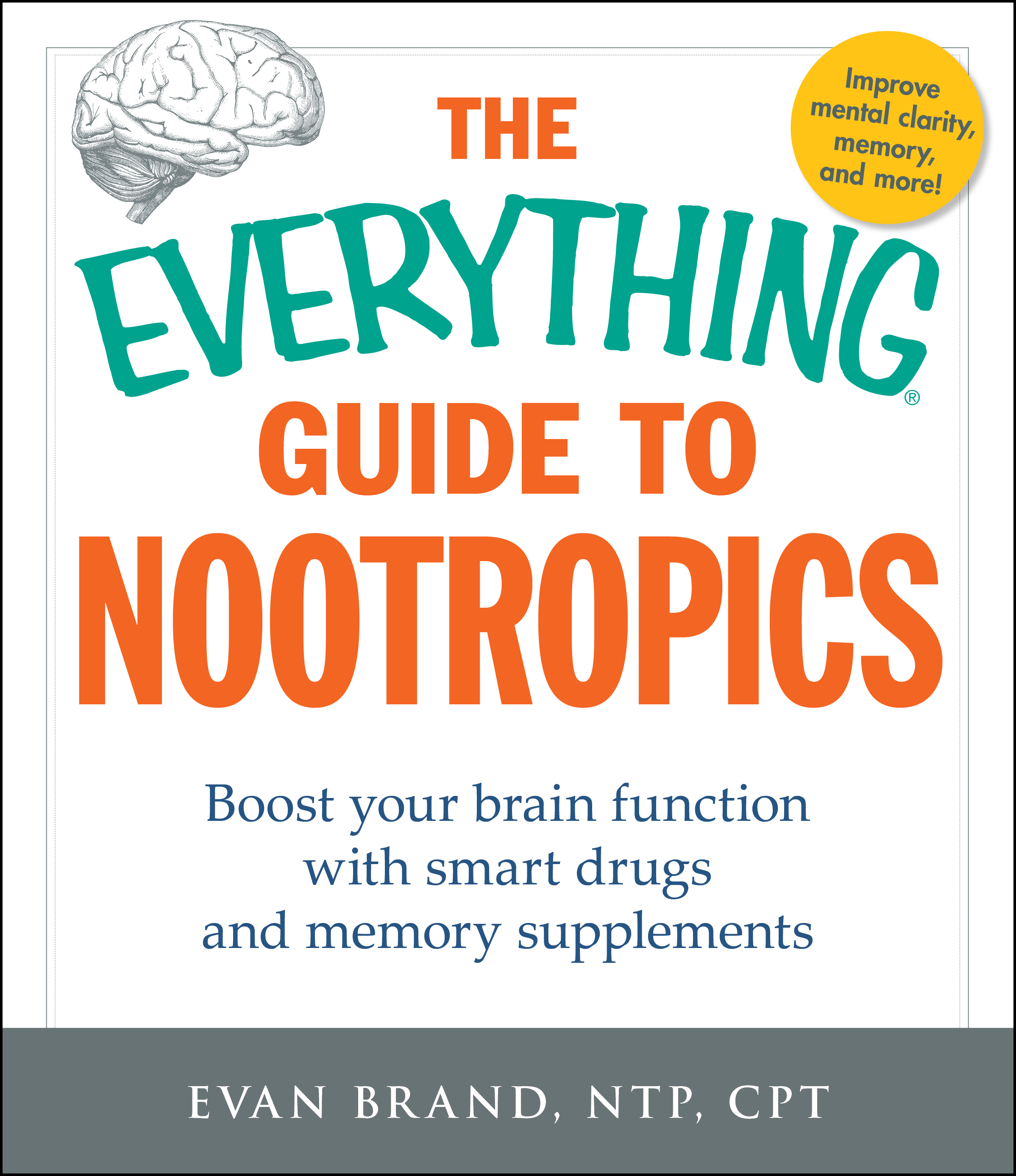 The Everything Guide To Nootropics
