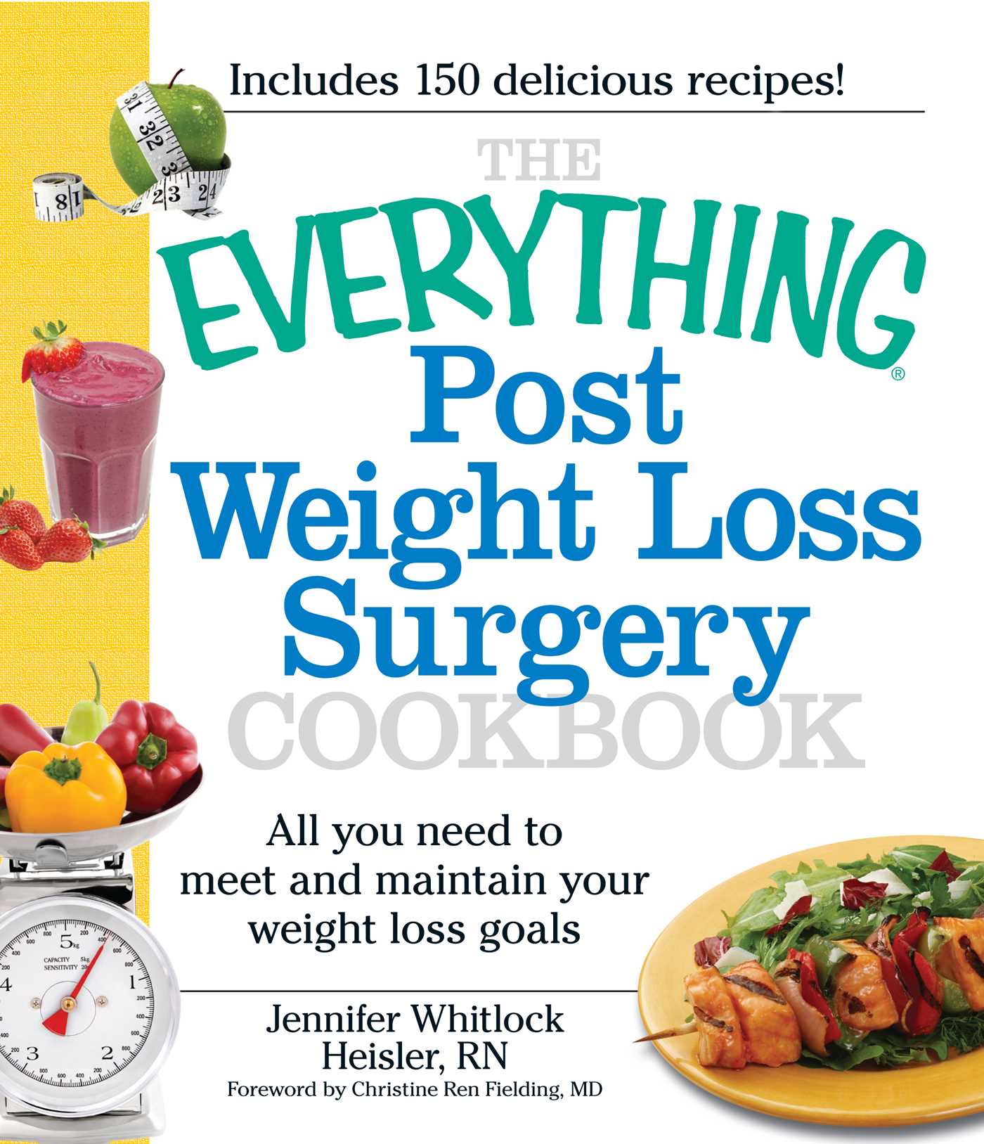 The Everything Post Weight Loss Surgery Cookbook - 10-14.99