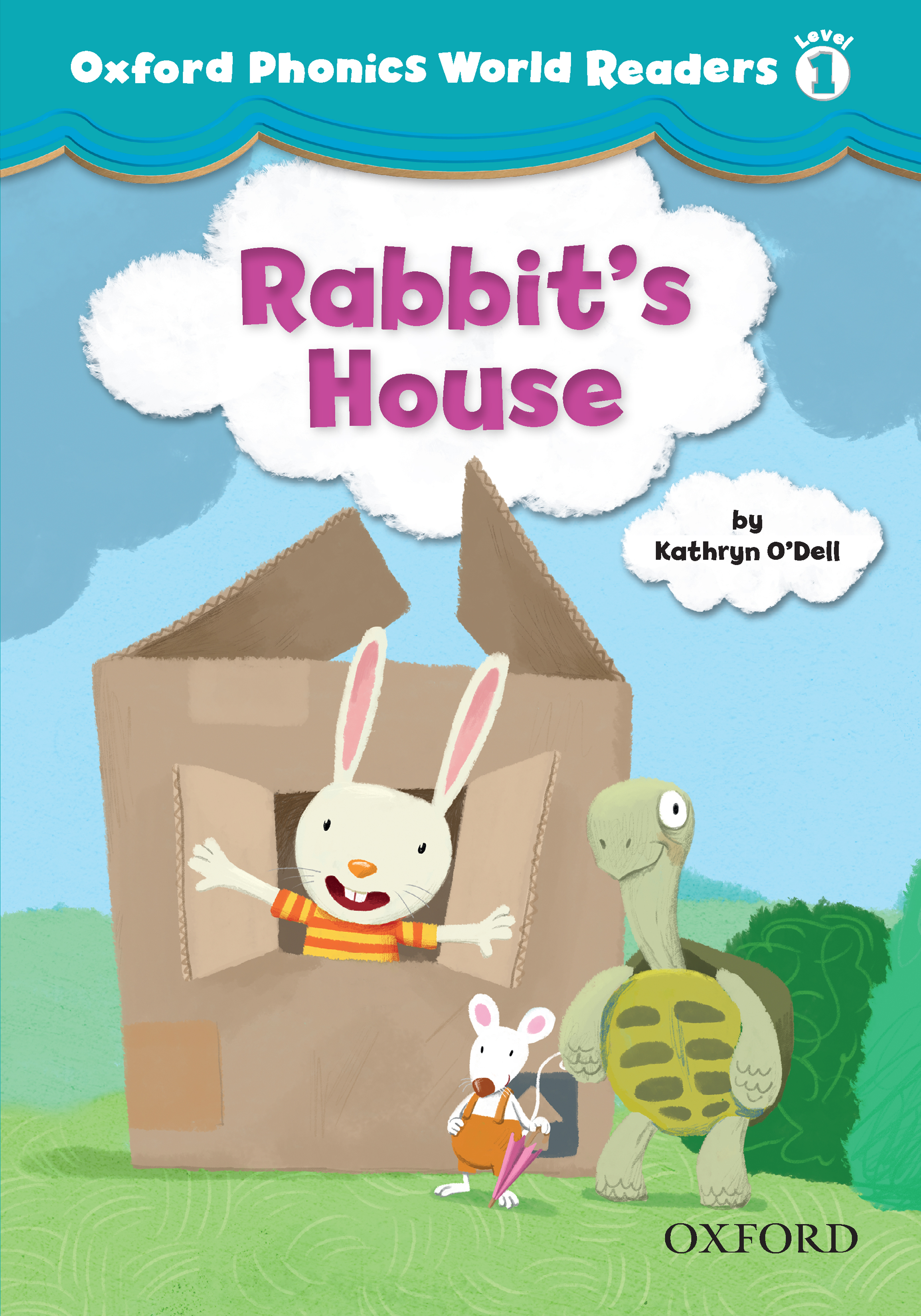 Rabbit S House Oxford Phonics World Readers Level 1