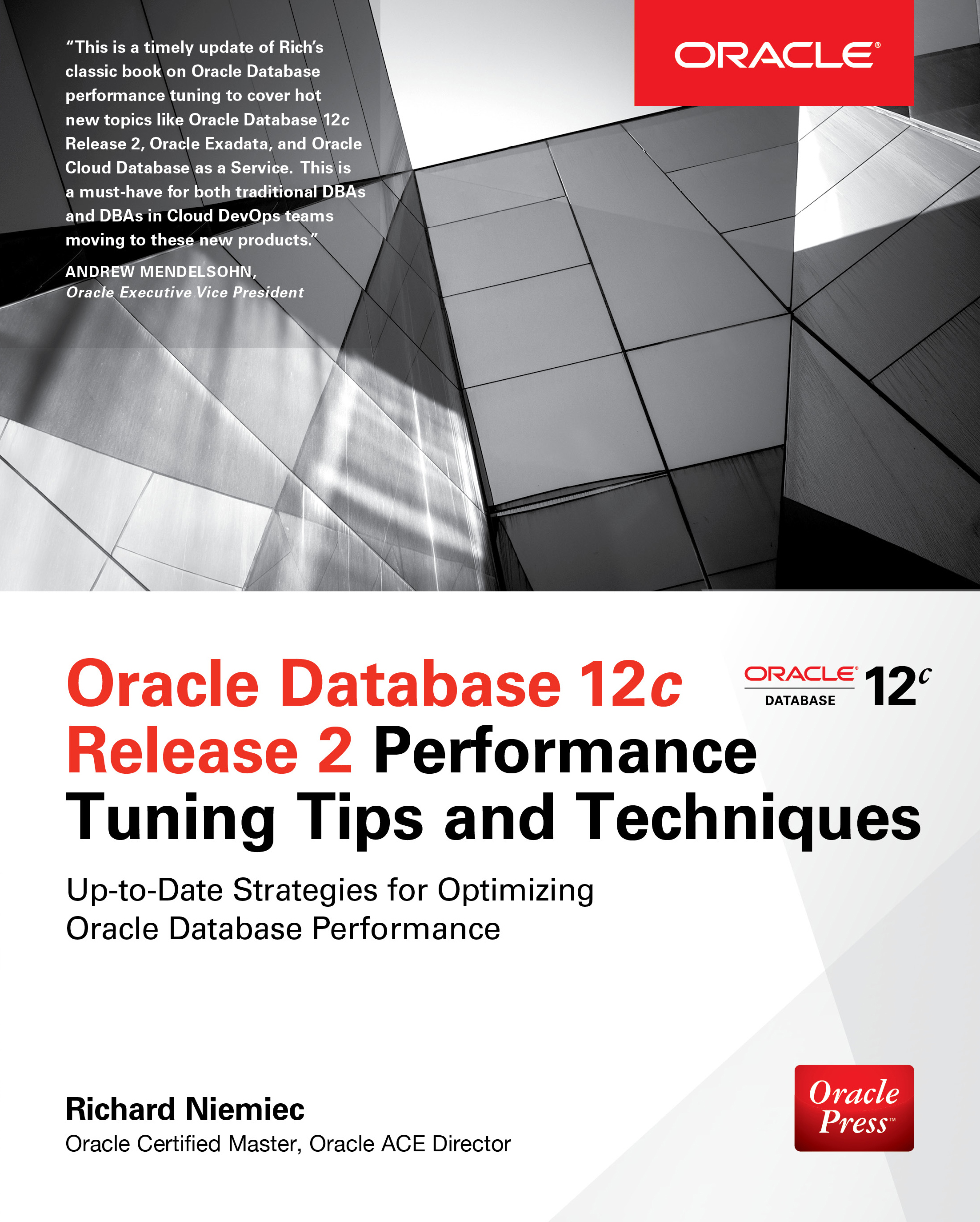 Oracle Database 12c Release 2 Performance Tuning Tips & Techniques - 50-99.99