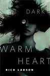 Dark Warm Heart: A Tor.com Original