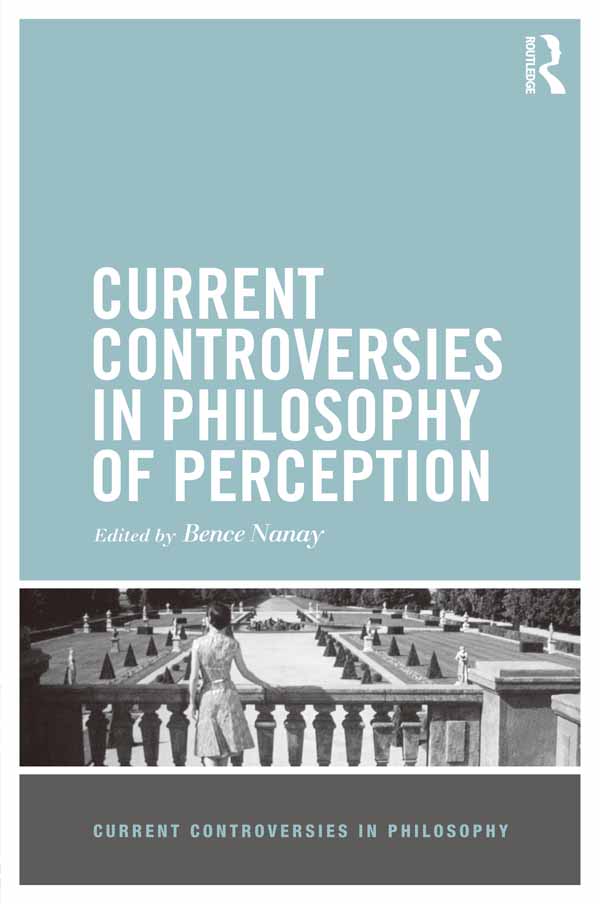 Current Controversies In Philosophy Of Perception