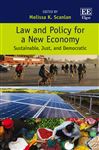 Law and Policy for a New Economy: Sustainable, Just, and Democratic