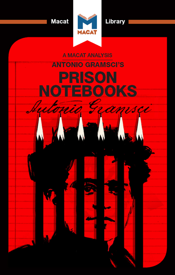 An Analysis of Antonio Gramsci's Prison Notebooks - <10