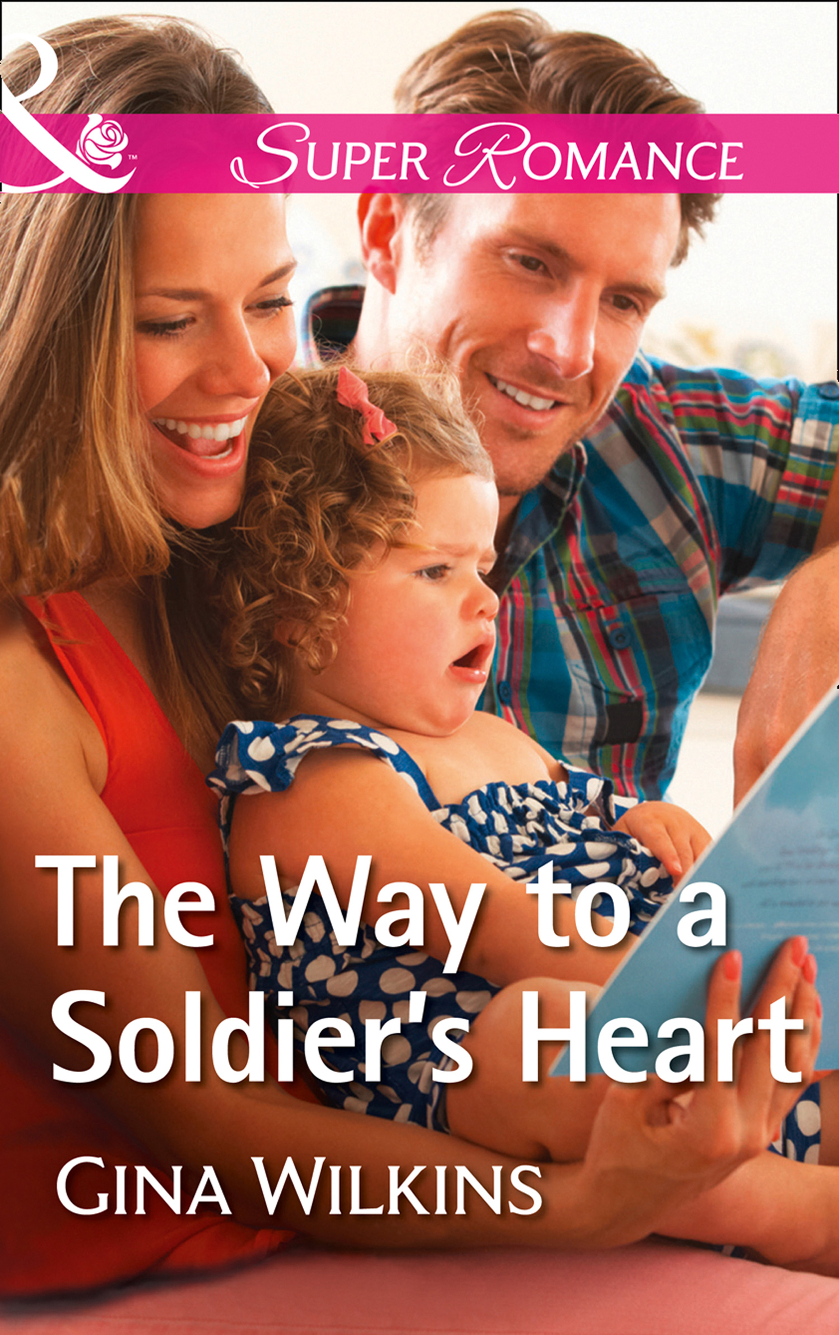 The Way To A Soldier's Heart (Mills & Boon Superromance) (Soldiers and Single Moms, Book 2)