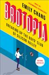 Brotopia: Breaking Up the Boys&#x27; Club of Silicon Valley