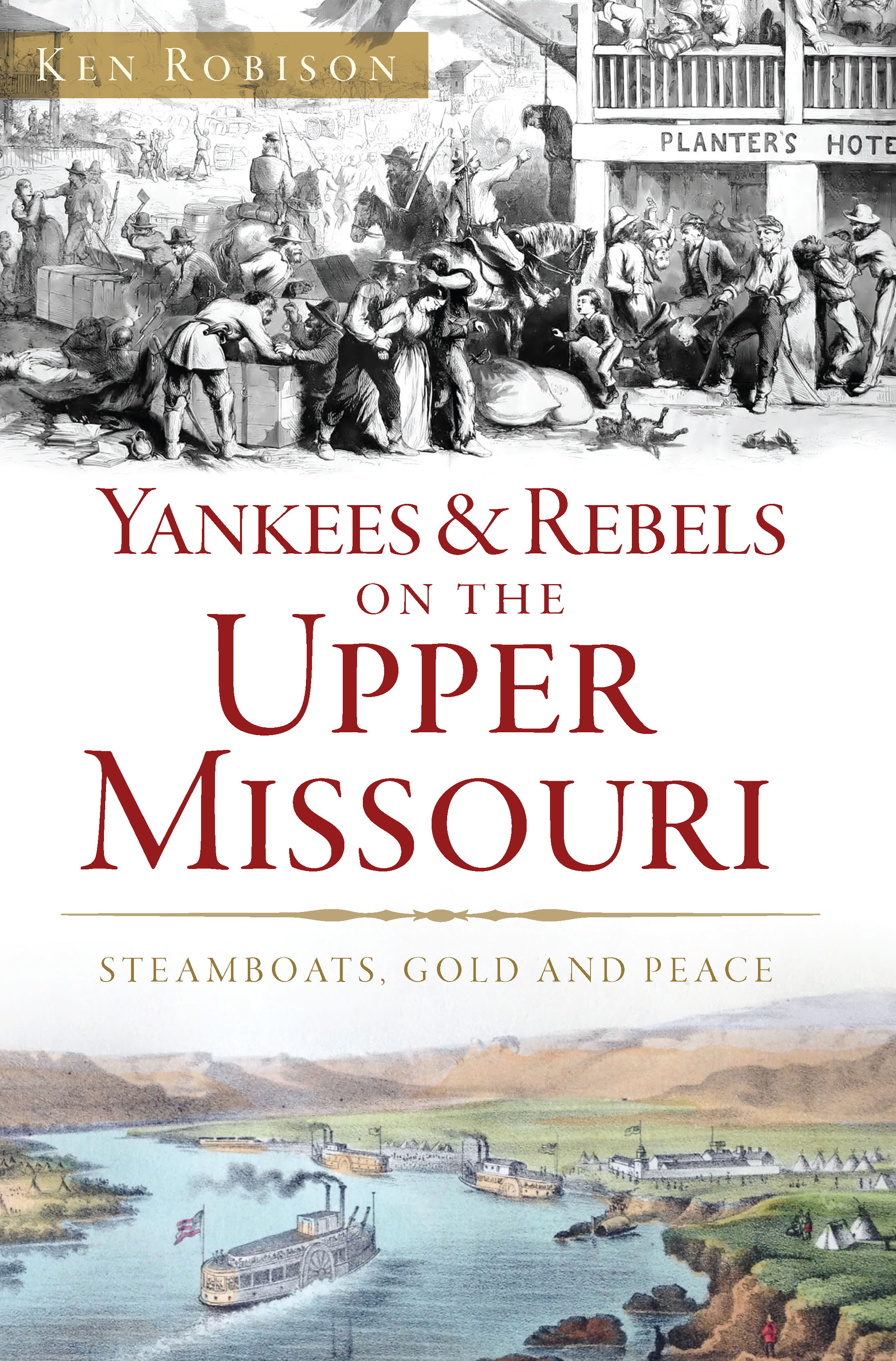 Yankees & Rebels on the Upper Missouri